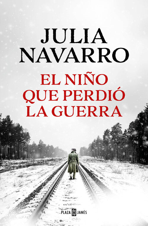 EL NIÑO QUE PERDIÓ LA GUERRA - JULIA NAVARRO