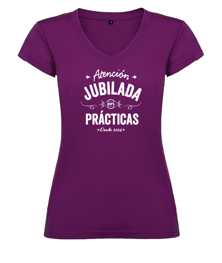 CAMISETA “ATENCIÓN JUBILADA EN PRÁCTICAS” 100% ALGODÓN